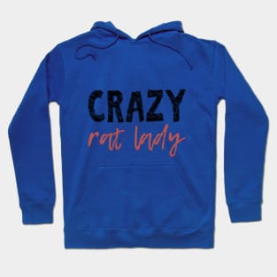 Crazy rat lady Hoodie